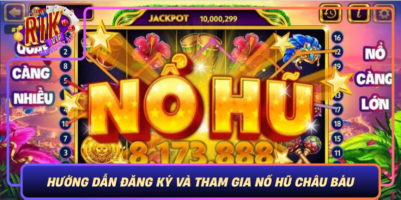 Hướng Dẫn Đăng Ký Và Tham Gia Nổ Hũ Châu Báu Trên Rikvip Huong Dan Dang Ky Va Tham Gia No Hu Chau Bau Tren Rikvip